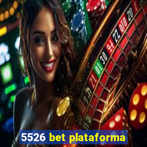 5526 bet plataforma